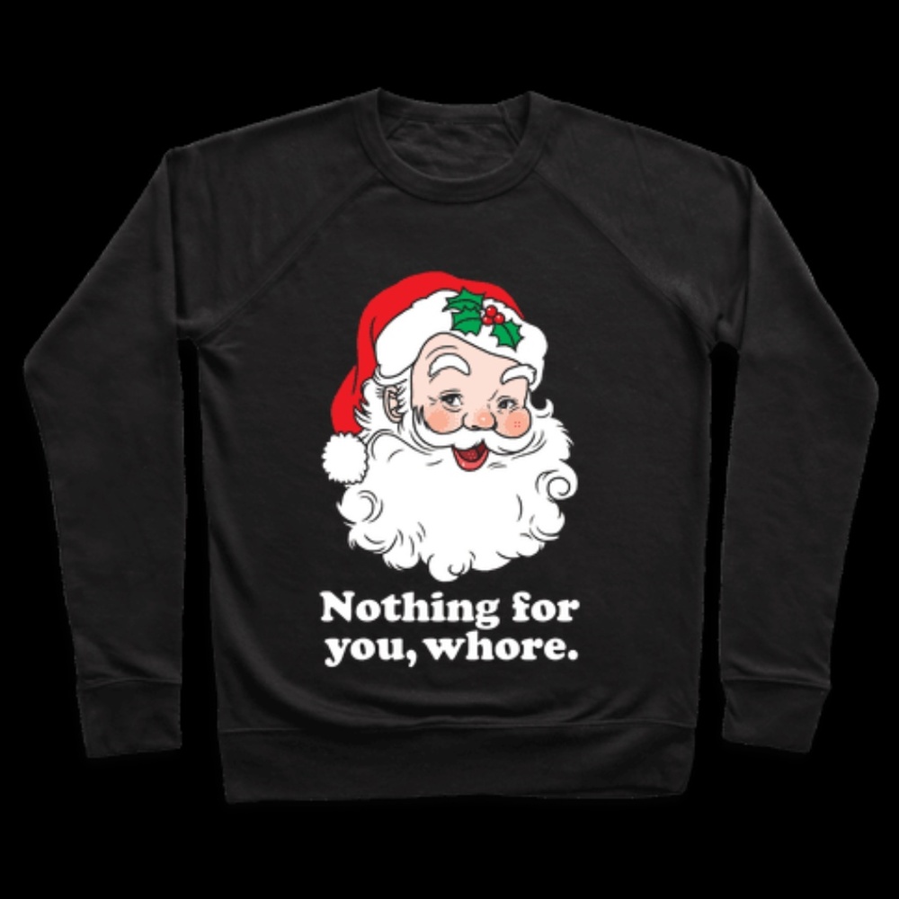You ain't getting nothing for Christmas!
